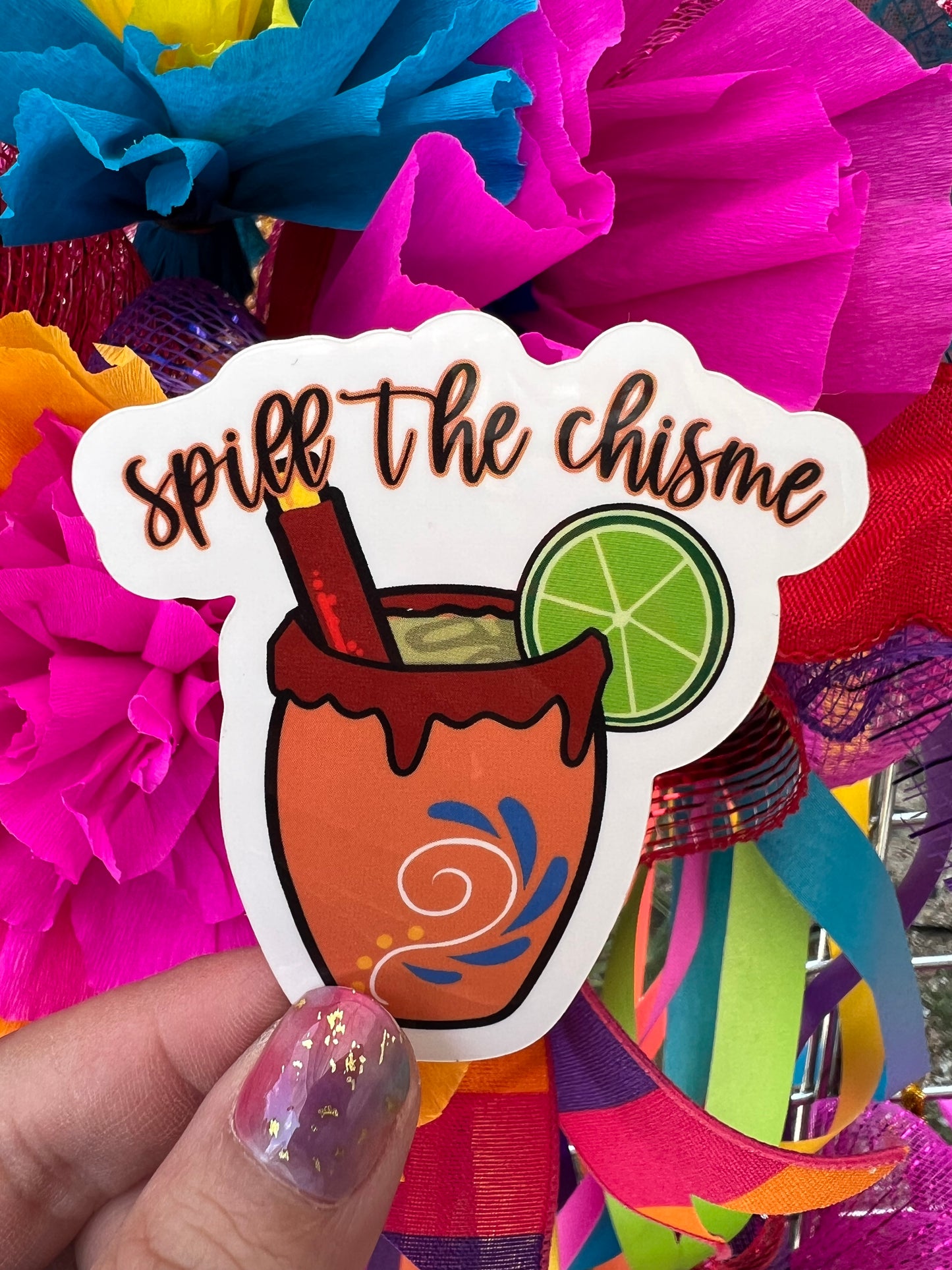 Spill the Chisme Sticker