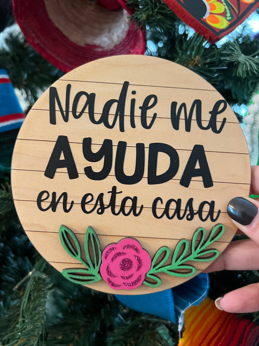 Nadie me Ayuda Sign
