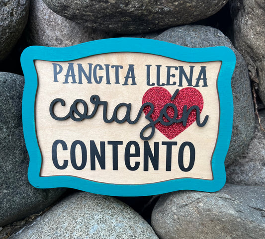 Pancita Llena Corazon Contento Sign